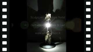 video sculpture led luminaire lampe bois flotté Annemasse